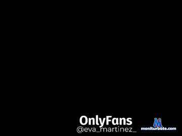 eva_martinez_ chaturbate livecam performer profile
